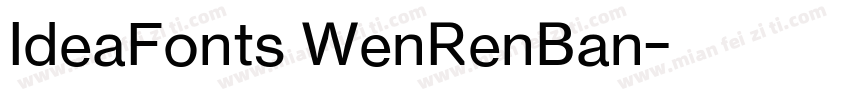 IdeaFonts WenRenBan字体转换